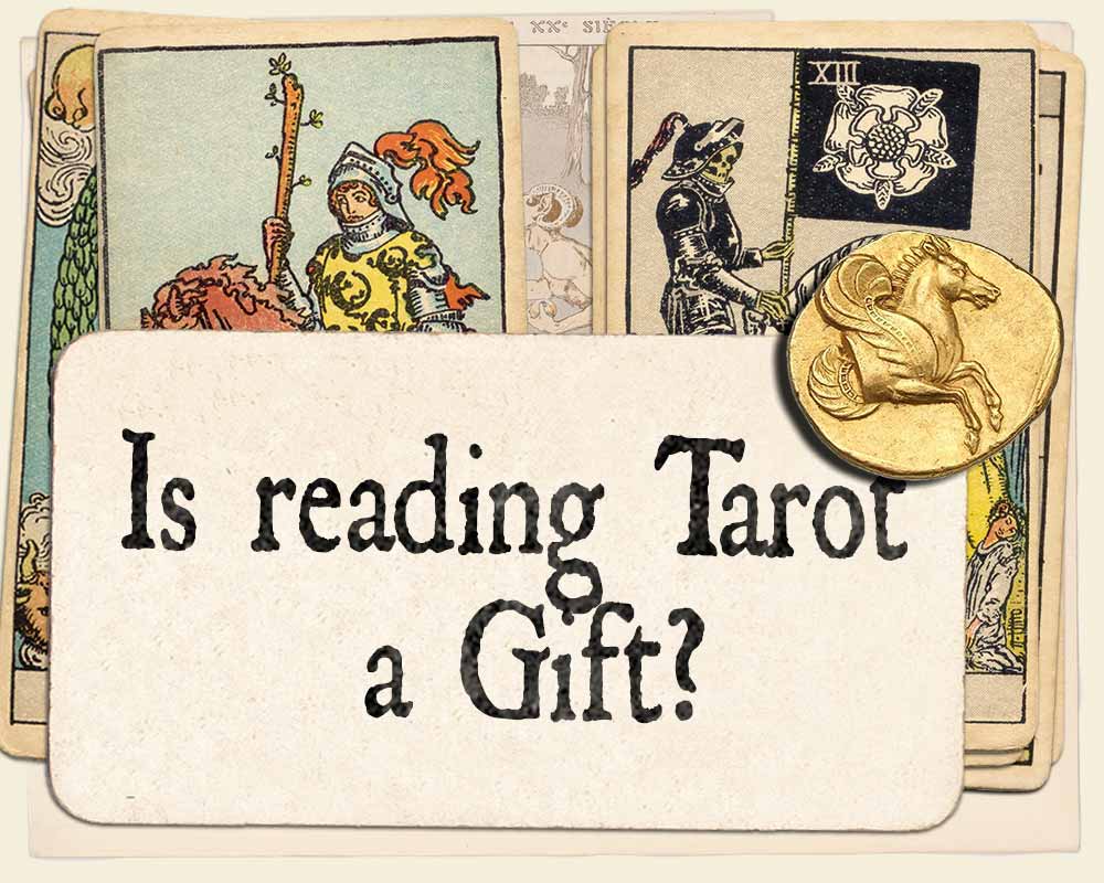 You are currently viewing Is reading tarot a gift?