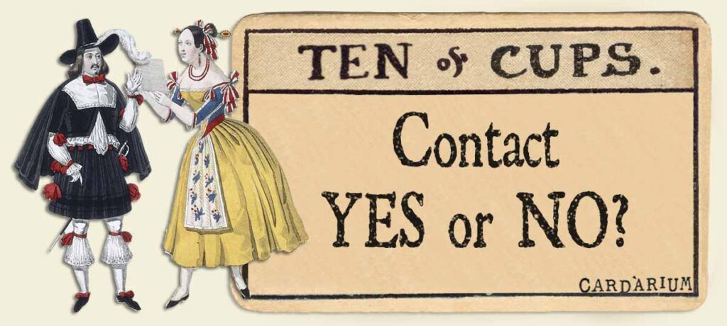 10 of cups contact yes or no