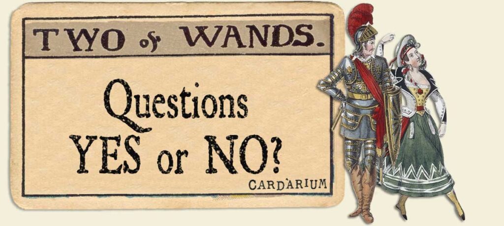 2 of wands Yes or No Questions