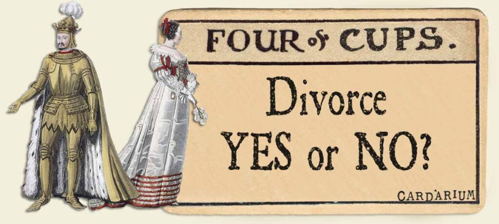 4 of cups Divorce yes or no