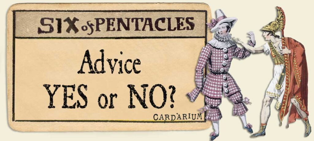 6 of pentacles Advice Yes or No