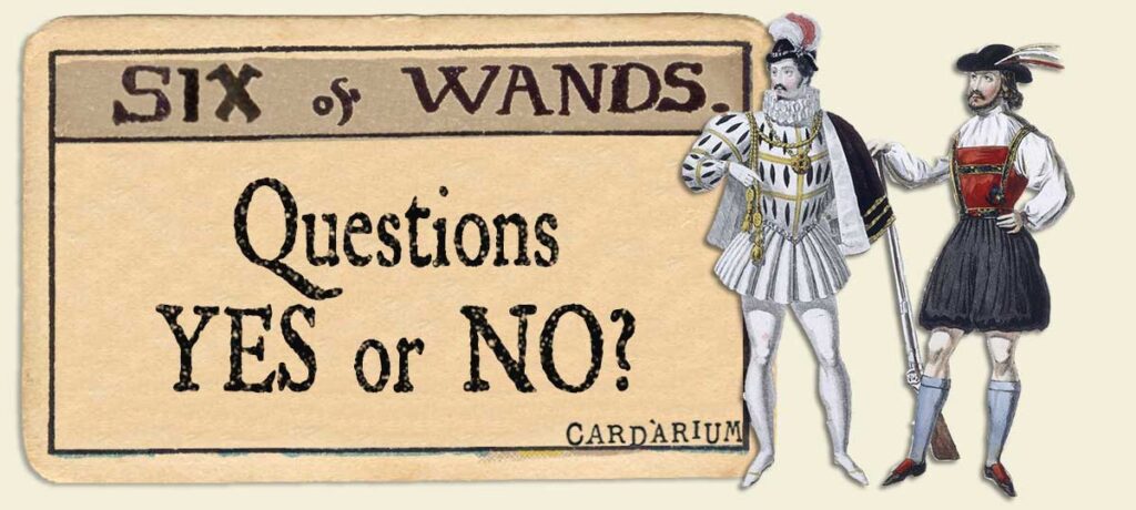 6 of wands Yes or No Questions