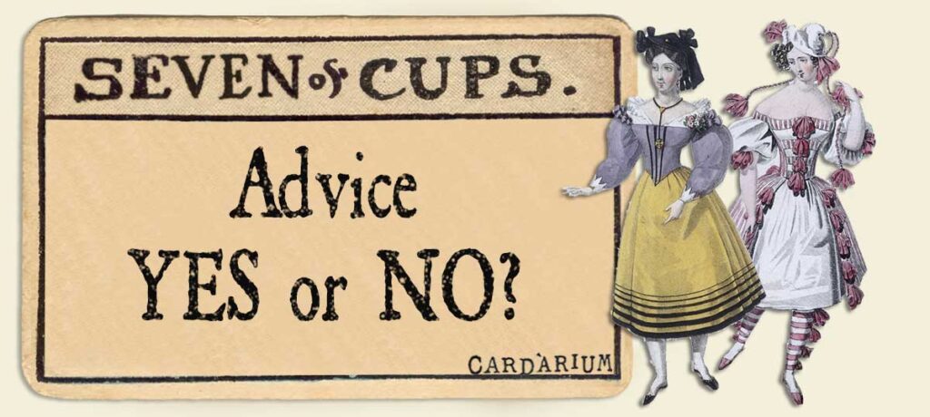 7 of cups Advice Yes or No