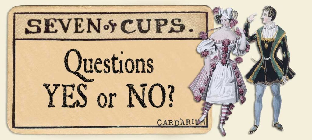 7 of cups Yes or No Questions