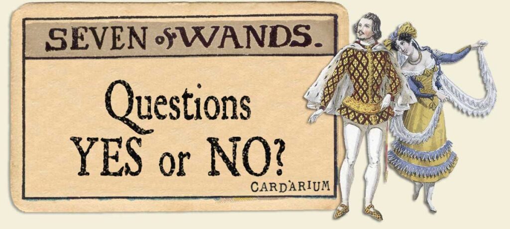 7 of wands Yes or No Questions