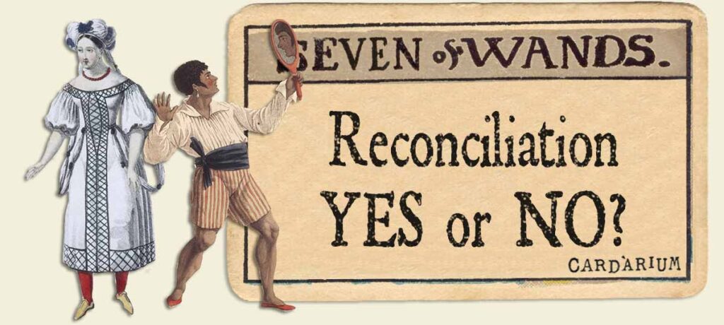 7 of wands reconciliation yes or no