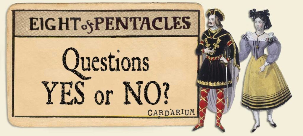 8 of pentacles Yes or No Questions