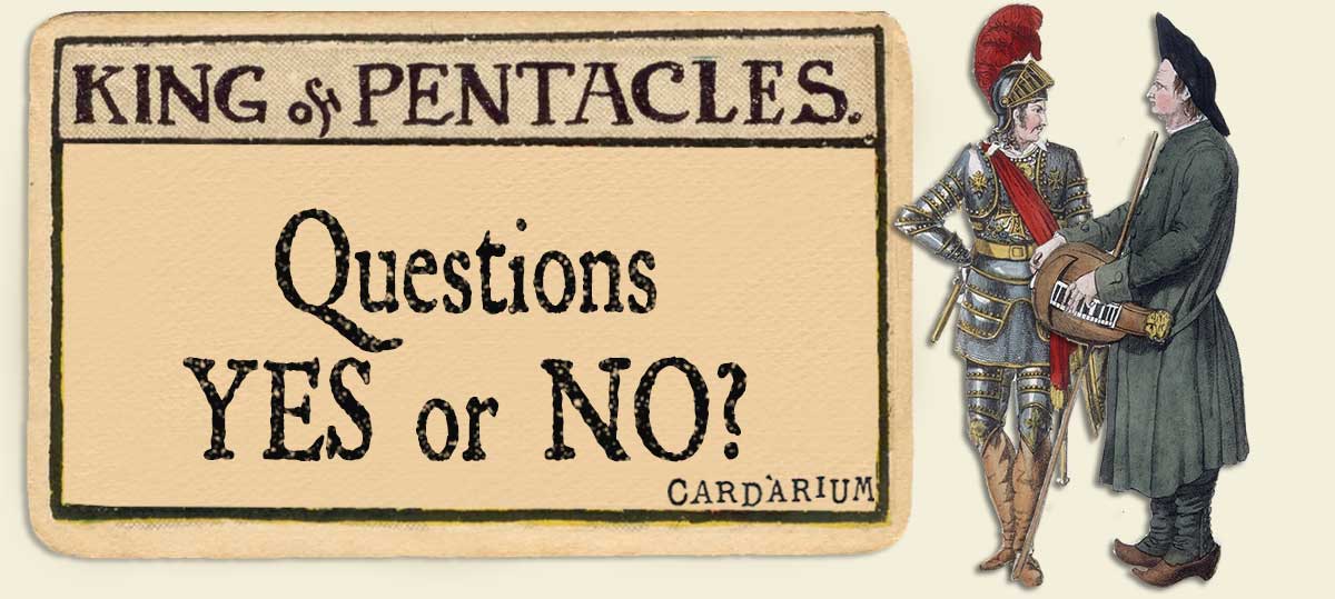 King Of Pentacles – Yes or No? - ⚜️ Cardarium ⚜️