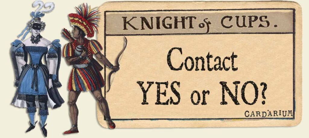 Knight of cups contact yes or no