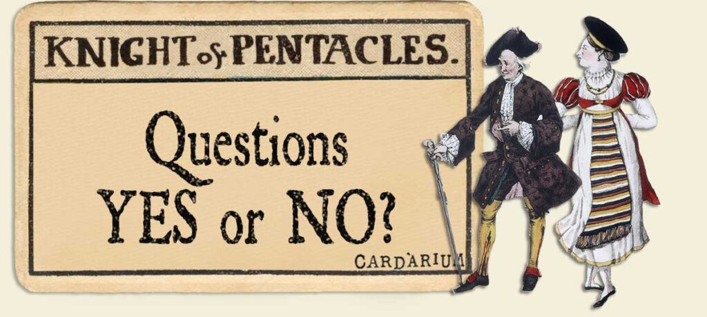 Knight of pentacles Yes or No Questions