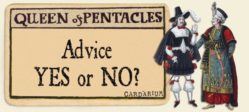 Queen of pentacles Advice Yes or No