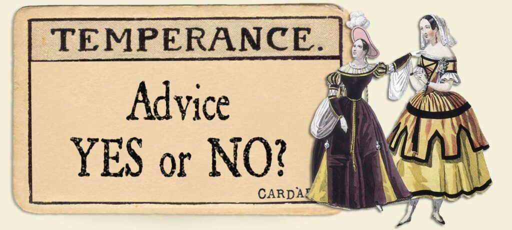 Temperance Advice Yes or No