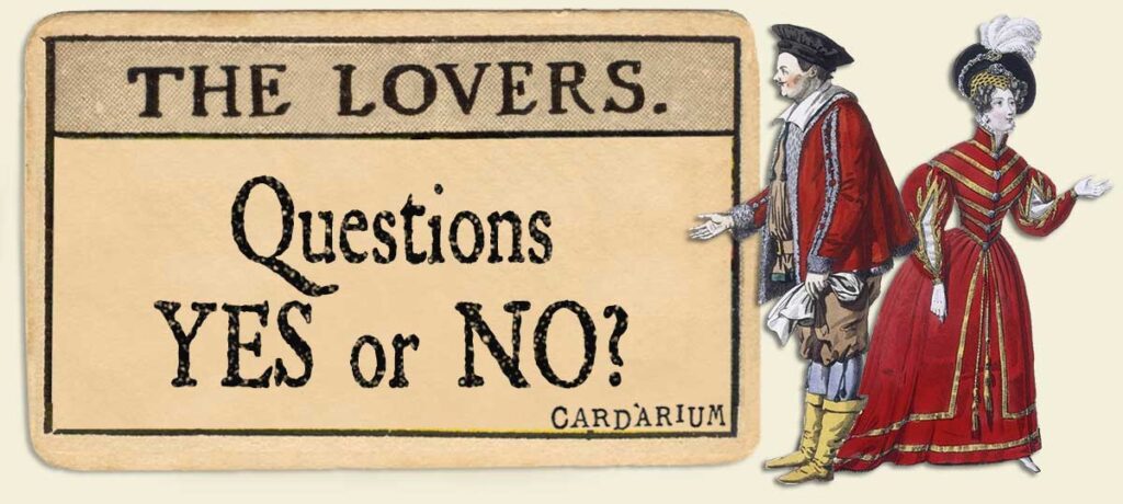 The Lovers Yes or No Questions