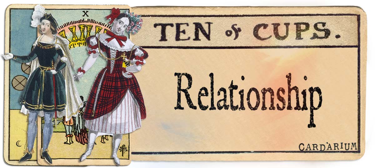 10 of cups meaning for relationship