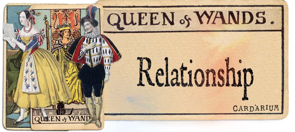 Queen of wands meaning for relationship