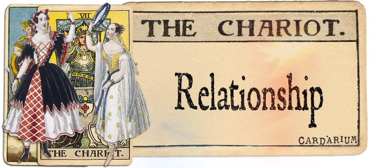 The Chariot meaning for relationship