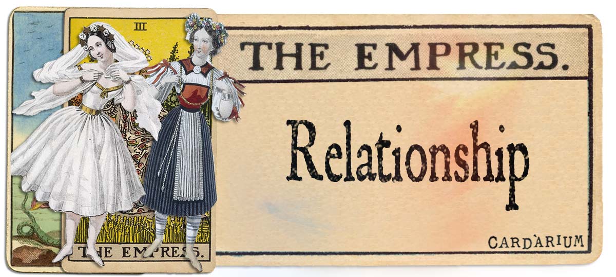 The Empress meaning for relationship