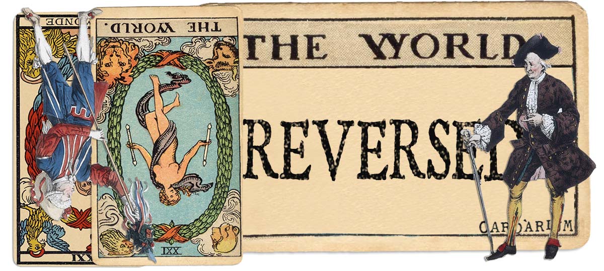 The World reversed main meaning